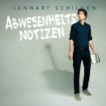 Album Lennart Schilgen: Abwesenheitsnotizen