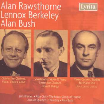 CD Lennox Berkeley: Alan Rawsthorne / Lennox Berkeley / Alan Bush