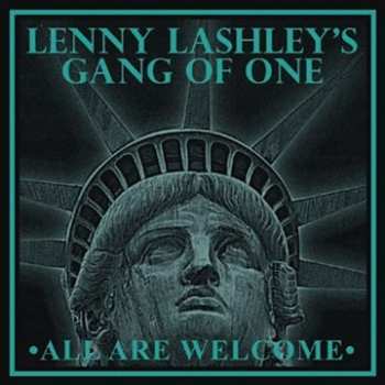 Album Lenny Lashley's Gang Of One: All Are Welcome