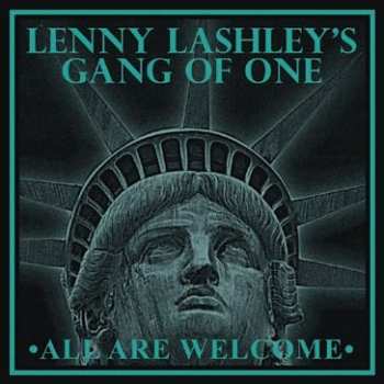 CD Lenny Lashley's Gang Of One: All Are Welcome