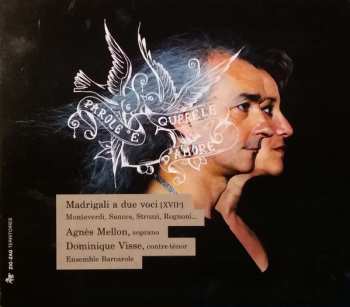 Album Agnès Mellon: Parole e Querele d'Amore Madrigali a due voci