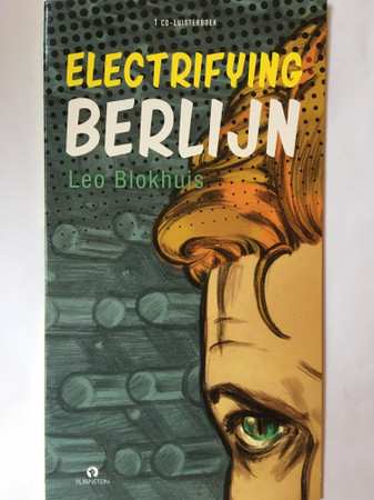 CD Leo Blokhuis: Electrifying Berlijn