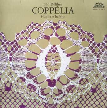 LP Léo Delibes: Coppélia (Hudba Z Baletu)