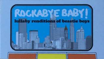 LP Leo Flynn II: Rockabye Baby! Lullaby Renditions of Beastie Boys