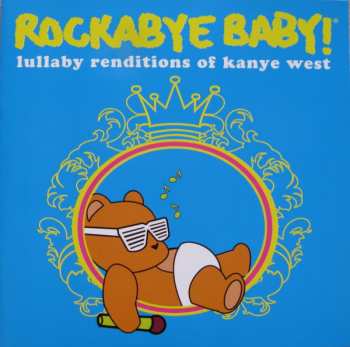 CD Leo Flynn II: Rockabye Baby! Lullaby Renditions Of Kanye West