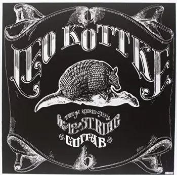 Leo Kottke: 6- And 12-String Guitar