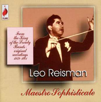 Album Leo Reisman And His Orchestra: Maestro Sophisticate