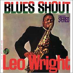 LP Leo Wright: Blues Shout