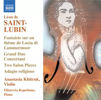 Saint-Lubin: Virtuoso Works for Violin Volume 1
