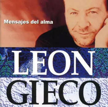 León Gieco: Mensajes Del Alma