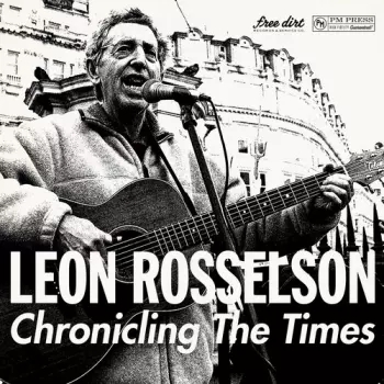 Leon Rosselson: Chronicling The Times