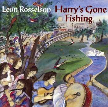 Album Leon Rosselson: Harry's Gone Fishing