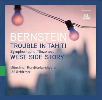 CD Leonard Bernstein: Trouble In Tahiti