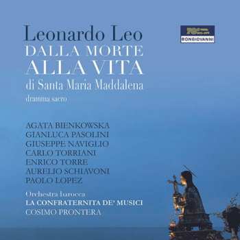2CD Leonardo Leo: Dalla Morte Alla Vita Di Santa Maria Maddalena
