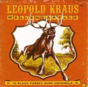 Leopold Kraus Wellenkapelle: ..15 Black Forest Surf Originals..