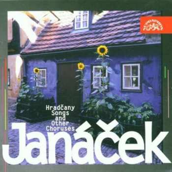 Album Leoš Janáček: Hradčany Songs And Other Choruses