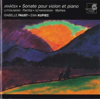 Album Karol Szymanowski: Janáček - Sonate Pour Violon Et Piano ; Lutoslawski - Partita ; Szymanowski - Mythes