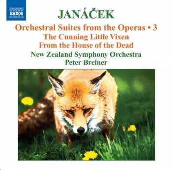 Album The New Zealand Symphony Orchestra: Orchestral Suites From The Operas • 3 (The Cunning Little Vixen / From The House Of The Dead)