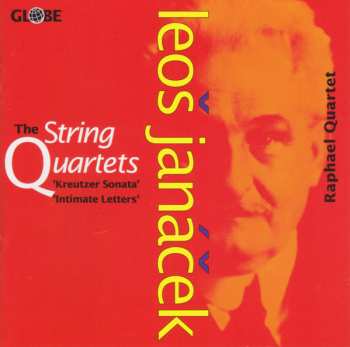 CD Leoš Janáček: The String Quartets " Kreutzer Sonata" - "Intimate Letters"