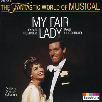 Lerner & Loewe: My Fair Lady (Originalaufführung des "Theater des Westens", Berlin)