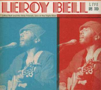 Album Leroy M. Bell: Live In 3D