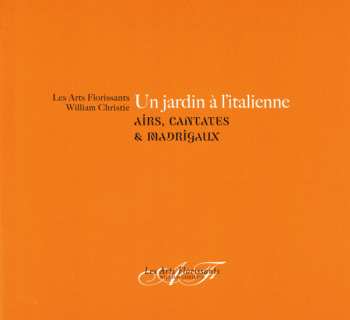 CD William Christie: Un Jardin À L'Italienne (Airs, Cantates & Madrigals)