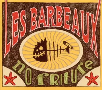 Les Barbeaux: No Friture