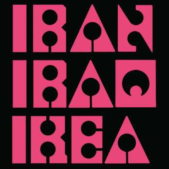 LP Les Big Byrd: Iran Iraq IKEA LTD | CLR