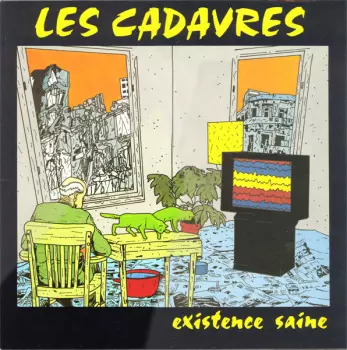 Les Cadavres: Existence Saine