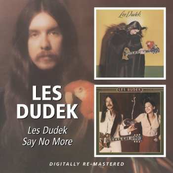 Album Les Dudek: Les Dudek / Say No More