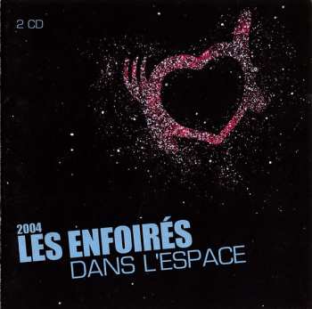 Album Les Enfoirés: 2004 - Les Enfoirés Dans L'Espace