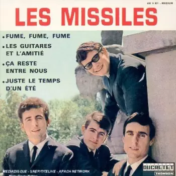 Les Missiles: Fume, Fume, Fume
