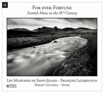 Album Francois Lazarevitch: For Ever Fortune - Scottish Music In The 18th Century