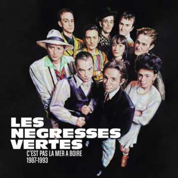 2CD Les Negresses Vertes: C'est Pas La Mer A Boire 1987-1993 LTD