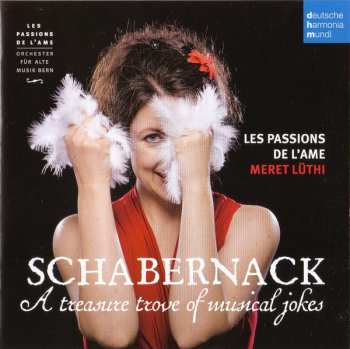 CD Les Passions De L'Ame: Schabernack, A Treasure Trove Of Musical Jokes