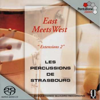SACD Les Percussions De Strasbourg: East Meets West