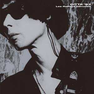 2LP Les Rallizes Denudes: Citta' '93
