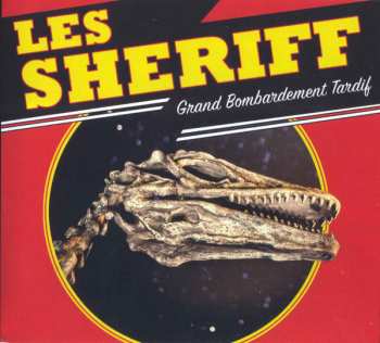 CD Les Sheriff: Grand Bombardement Tardif