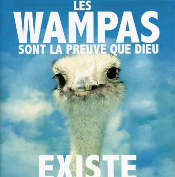 Les Wampas Sont La Preuve Que Dieu Existe