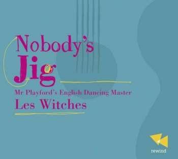 CD Les Witches: Nobody's Jig