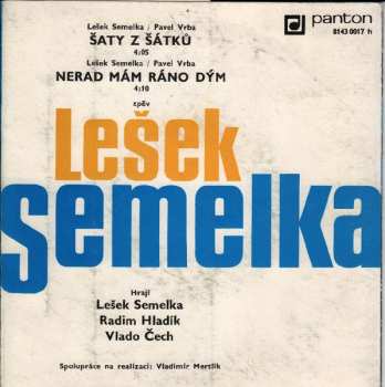 SP Lešek Semelka: Šaty Z Šátků / Nerad Mám Ráno Dým