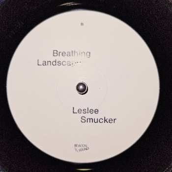 LP Leslee Smucker: Breathing Landscape LTD