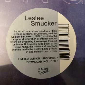 LP Leslee Smucker: Breathing Landscape LTD
