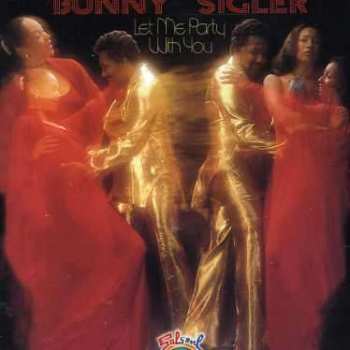CD Bunny Sigler: Let Me Party With You