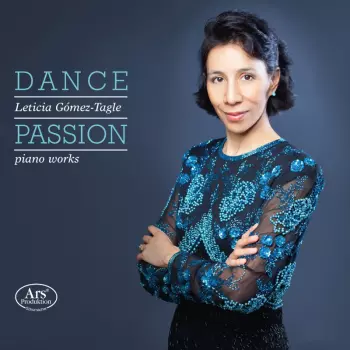 Leticia Gómez-Tagle: Dance Passion / Piano Works