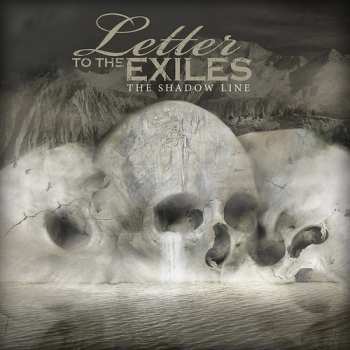 Album Letter To The Exiles: The Shadow Line