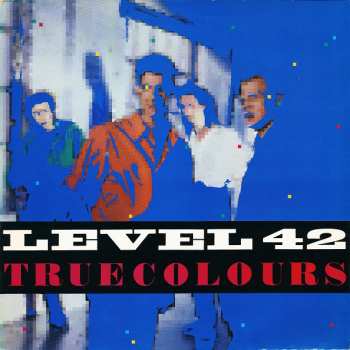 Album Level 42: True Colours