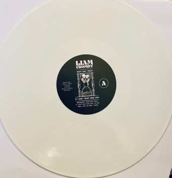 LP Liam Cromby: What Can I Trust, If I Can’t Trust True Love