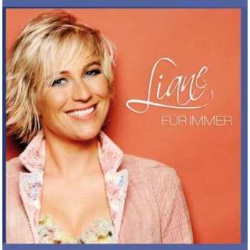 Album Liane: Für Immer