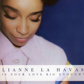 CD Lianne La Havas: Is Your Love Big Enough?